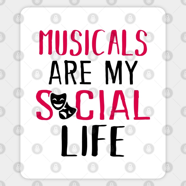 Musicals are my social life Sticker by KsuAnn